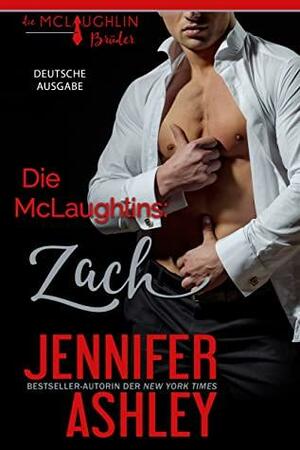 Die McLaughlins: Zach: Deutsche Ausgabe by Jennifer Ashley