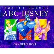 ABC Disney Pop-Up by Robert Sabuda