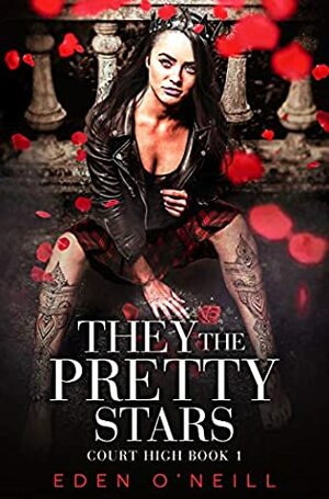 They The Pretty Stars by Eden O'Neill