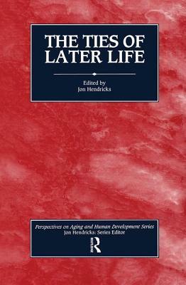 The Ties of Later Life by Jon Hendricks