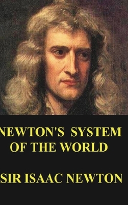 Newton's System of the World by Isaac Newton