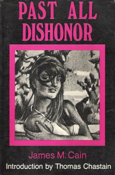 Past All Dishonor by Thomas Chastain, James M. Cain