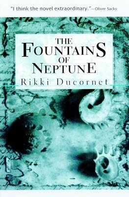 The Fountains of Neptune by Rikki Ducornet