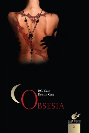 Obsesia by P.C. Cast, Kristin Cast