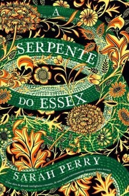A Serpente do Essex by Dila Gaspar, Helena Ramos, Sarah Perry
