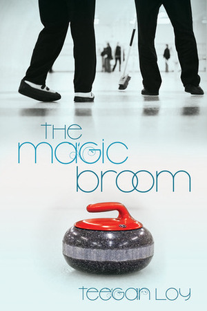 The Magic Broom by Teegan Loy