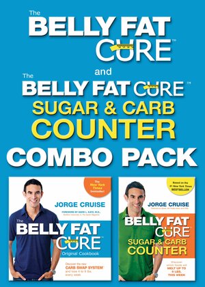 The Belly Fat Cure Combo Pack: Includes The Belly Fat CureThe Belly Fat Cure SugarCarb Counter by Jorge Cruise