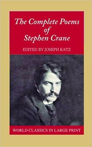 The Complete Poems of Stephen Crane by Stephen Crane