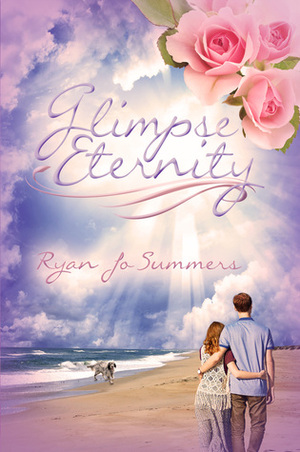 Glimpse Eternity by Ryan Jo Summers