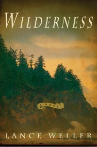 Wilderness by Lance Weller