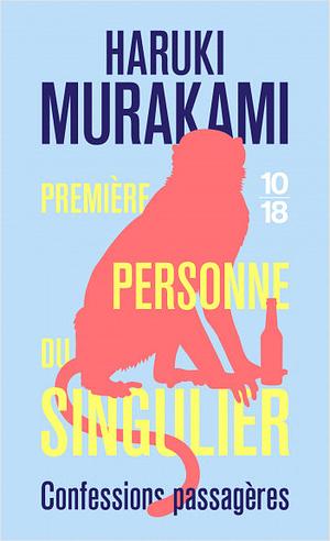 Première personne du singulier by Haruki Murakami
