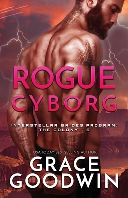 Rogue Cyborg (Large Print) by Grace Goodwin