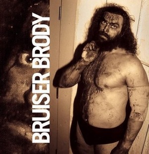 Bruiser Brody by Emerson Murray, Scott Teal