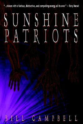 Sunshine Patriots by Bill Campbell