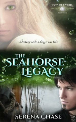 The Seahorse Legacy by Serena Chase