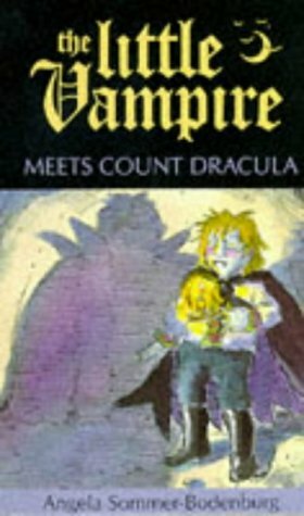 The Little Vampire Meets Count Dracula by Angela Sommer-Bodenburg