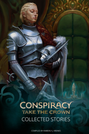 Conspiracy: Take the Crown by Kimberly J. Kreines