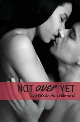 Not Over Yet by Amber Belldene