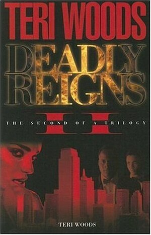 Deadly Reigns II by Teri Woods
