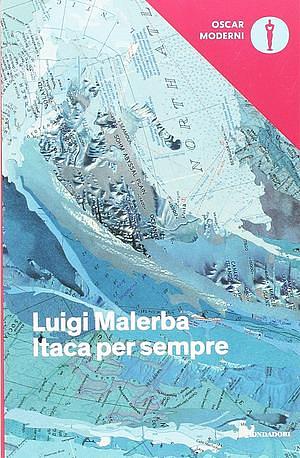 Itaca per sempre by Luigi Malerba