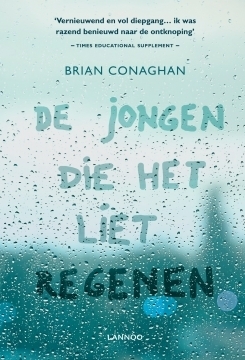 De jongen die het liet regenen by Brian Conaghan, Aline Sax