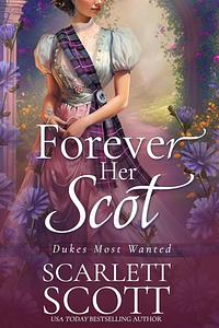 Forever Her Scot by Scarlett Scott