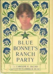 Blue Bonnet's Ranch Party by John Goss, Edyth Ellerback Read, Caroline E. Jacobs