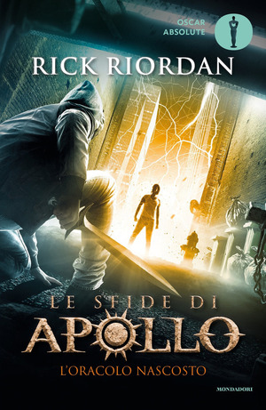 L' oracolo nascosto. Le sfide di Apollo. Vol. 1 by Rick Riordan