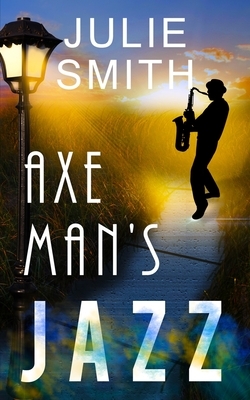 Axeman's Jazz by Julie Smith