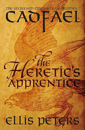 The Heretic's Apprentice by Ellis Peters