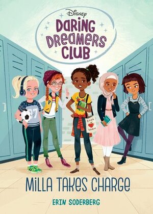 Milla Takes Charge (Daring Dreamers Club #1) by Erin Soderberg Downing