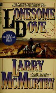 Lonesome Dove by Larry McMurtry