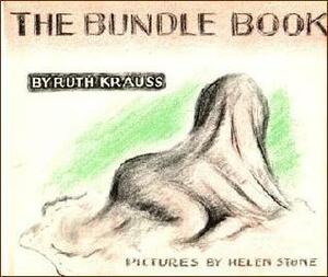 The Bundle Book by Ruth Krauss