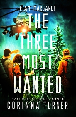 The Three Most Wanted by Corinna Turner