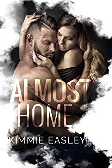 Almost Home by Kimmie Easley