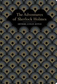 The Adventures of Sherlock Holmes by Arthur Conan Doyle