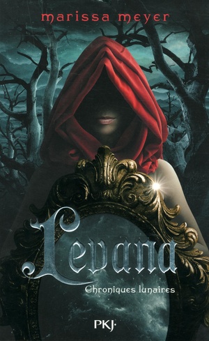 Fairest: The Lunar Chronicles: Levana's Story by Marissa Meyer