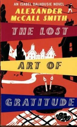 The Lost Art of Gratitude by Alexander McCall Smith