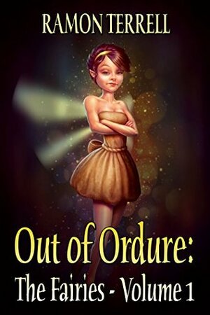 Out of Ordure: The Fairies by Ramon Terrell