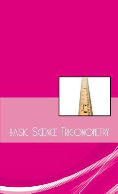 Basic Science: Trigonometry by Terry O'Brien