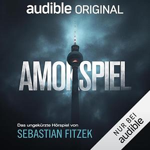 Amokspiel by Sebastian Fitzek