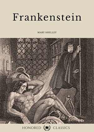 Frankenstein: The 1818 Text by Mary Shelley