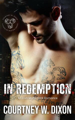 In Redemption by Courtney W. Dixon