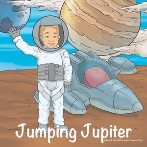 Jumping Jupiter by Andrew Clemens Odom, Sarah B. Odom Phd