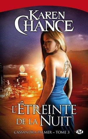 L'Étreinte de la Nuit by Karen Chance, Marie-Aude Matignon
