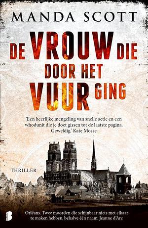 De vrouw die door het vuur ging  by Manda Scott