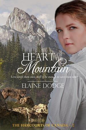 Heart of the Mountain by Elaine Dodge