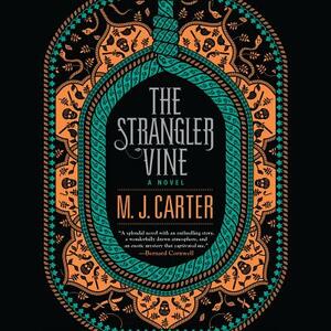 The Strangler Vine by M. J. Carter