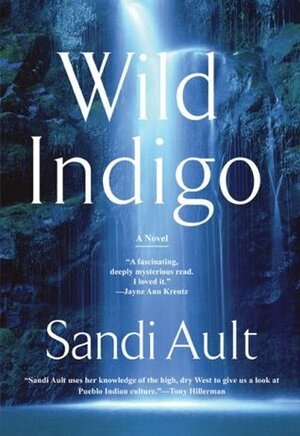 Wild Indigo by Sandi Ault