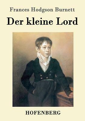 Der kleine Lord by Frances Hodgson Burnett